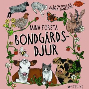 MINA FÖRSTA BONDGÅRDSDJUR