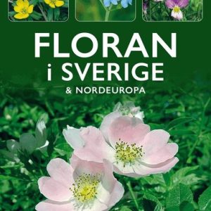 Floran i Sverige Och Nordeuropa